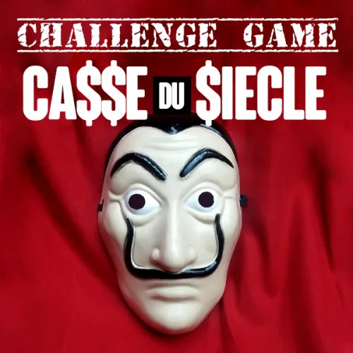 Nouvelle animation : Casse du siècle !