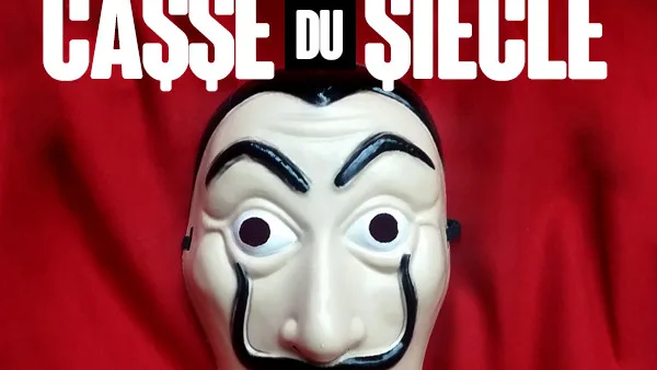 Nouvelle animation : Casse du siècle !