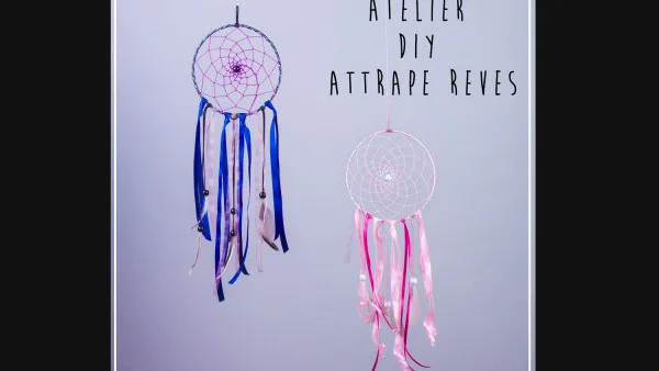  ?️ Atelier DIY Attrape Rêves