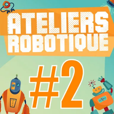 Atelier Robotique “Robot Explorateur Martien” 2/4