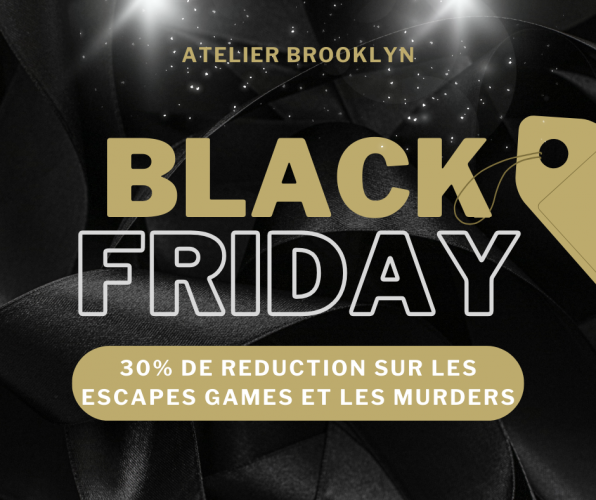 Black friday promotion sur les escapes games et murder
